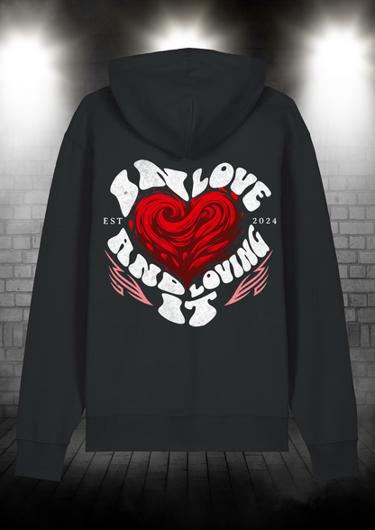 Hoodie - In Love and Loving it