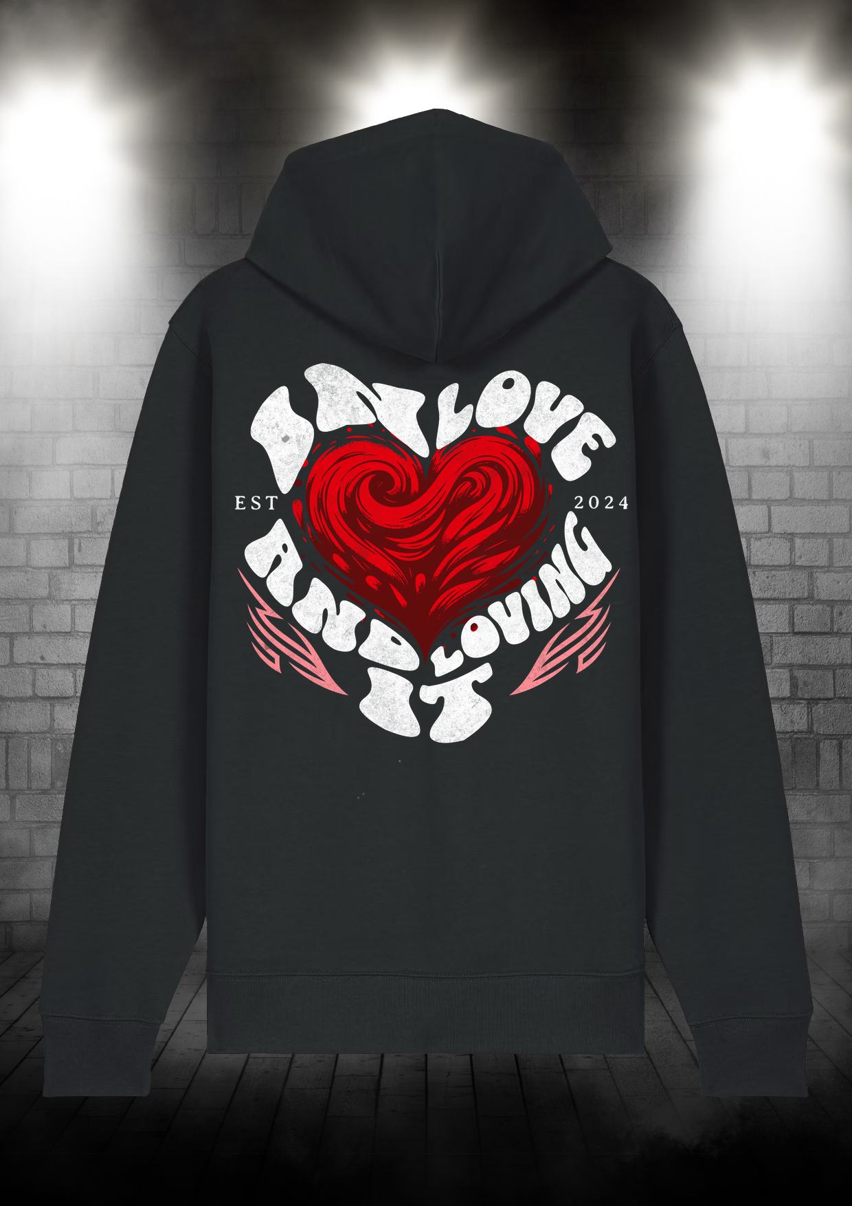 Zip Hoodie - In Love and Loving it