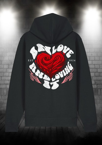 Zip Hoodie - In Love and Loving it