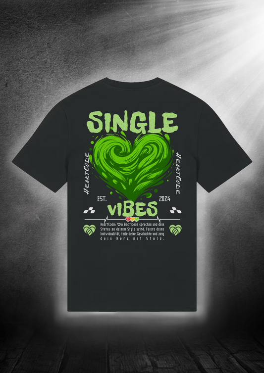 T-Shirt - SINGLE VIBES