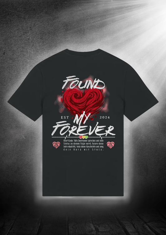 T-Shirt - FOUND MY FOREVER